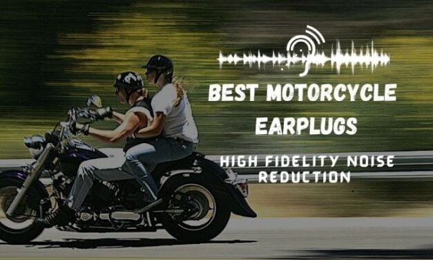 12 Best Motorcycle Earplugs to avoid Wind Noise 2022